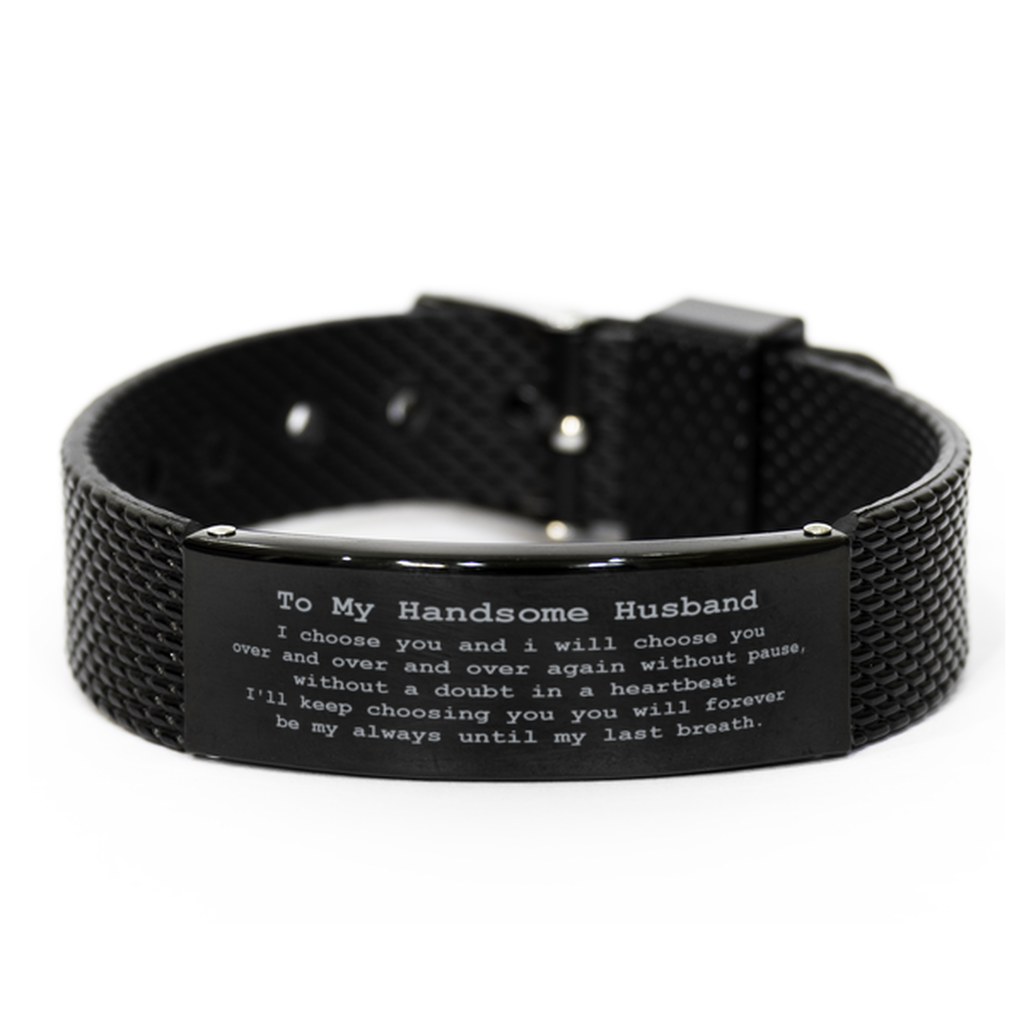 to My Handsome Husband Bracelet,I choose you and i will choose you over,Engagement Gifts,Wedding Gifts,Romantic Gifts from Wife