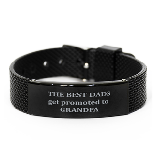 The best dads get promoted to grandpa Bracelet,Gifts for man grandpa,dads Gifts for Women,dads,mesh bracelet