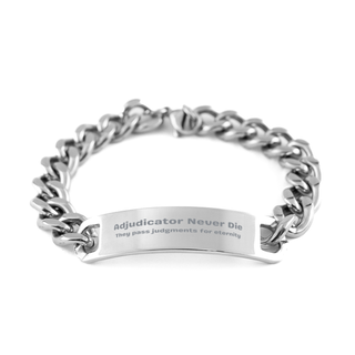 Adjudicator Gifts Bracelet,Adjudicator Never Die They pass judgments for eternity, Fuuny Adjudicator Bracelet,Birthday Gifts,Adjudicator Gifts for Men Women Game Lovers,cuban bracelet