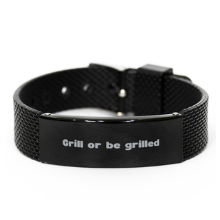 Grill or be grilled Bracelet,Birthday Gifts,Funny grilling Gifts,Gift Idea Cooking Gifts  for Dad, Brother, Husband, Boyfriend ,mesh bracelet