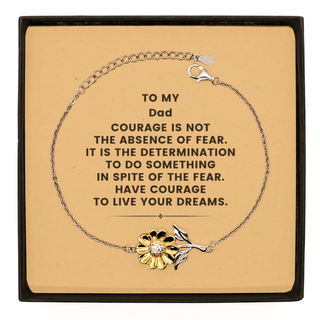 Dad, Have Courage To Live Your Dreams. Sunflower Bracelet, Best Gifts For Dad, Dad Gifts for Birthday Christmas Graduation, Men Women Jewelry.