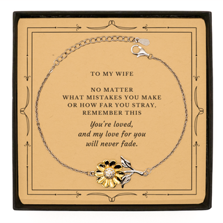 Wife Engraved Gift. Wife, My love for you will never fade Sunflower Bracelet. Birthday, Christmas Day Message Card with gift for Wife