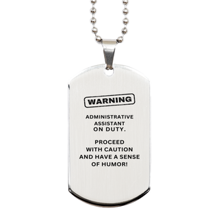 Administrative Assistant Funny Engraved Keyring. Administrative Assistant on duty Silver Dog Tag. Sarcasm Gifts For Coworkers, Friends