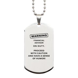 Financial Advisor Funny Engraved Keyring. Financial Advisor on duty Silver Dog Tag. Sarcasm Gifts For Coworkers, Friends