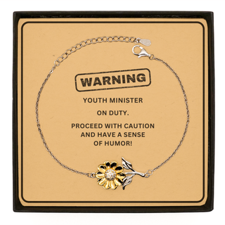 Youth Minister Funny Gift. Youth Minister on duty Sunflower Bracelet Message Card. Sarcasm Gifts For Friends