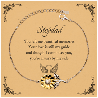 Stepdad Memorial Gifts, Loss of Stepdad Sunflower Bracelet Gifts, Stepdad Sympathy Gift Stepdad, Stepdad, You left me beautiful memories. your love is still my guide and though I cannot see you, you're always by my side