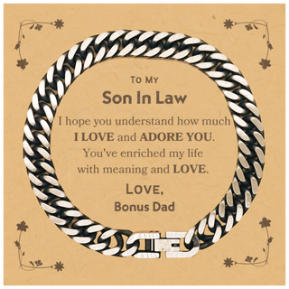 To My Son In Law Cuban Link Chain Bracelet, Sentimental Gifts for Son In Law from Bonus Dad, Christmas Birthday Graduation Gifts for Son In Law I hope you understand how much I love and adore you. Love, Bonus Dad