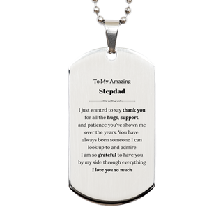 Thank You Stepdad Gifts, To My Amazing Stepdad Silver Dog Tag Birthday Christmas Wedding Blessing Gifts for Stepdad I am so grateful to have you by my side through everything. I love you so much