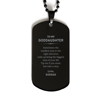 Goddaughter Graduaion Gifts from Goddad, Inspirational Black Dog Tag for Goddaughter Christmas Birthday Motivational Gifts for Goddaughter Sometimes the smallest step in the right direction ends up being the biggest step of your life. Love, Goddad