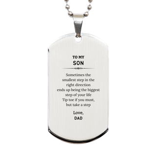 Son Graduaion Gifts from Dad, Inspirational Silver Dog Tag for Son Christmas Birthday Motivational Gifts for Son Sometimes the smallest step in the right direction ends up being the biggest step of your life. Love, Dad