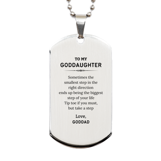 Goddaughter Graduaion Gifts from Goddad, Inspirational Silver Dog Tag for Goddaughter Christmas Birthday Motivational Gifts for Goddaughter Sometimes the smallest step in the right direction ends up being the biggest step of your life. Love, Goddad