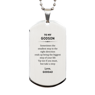 Godson Graduaion Gifts from Goddad, Inspirational Silver Dog Tag for Godson Christmas Birthday Motivational Gifts for Godson Sometimes the smallest step in the right direction ends up being the biggest step of your life. Love, Goddad