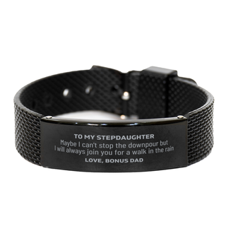 Meaningful Stepdaughter Gifts from Bonus Dad, Inspirational Black Shark Mesh Bracelet Christmas Birthday Graduation Gifts for Stepdaughter Maybe I can't stop the downpour but I will always join you for a walk in the rain. Love, Bonus Dad