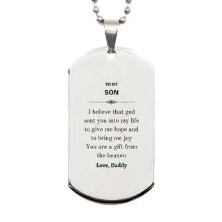 Son You are a gift from the heaven. Love, Daddy, Son Birthday Gifts from Daddy, Silver Dog Tag for Son Christmas Graduation Unique Gifts