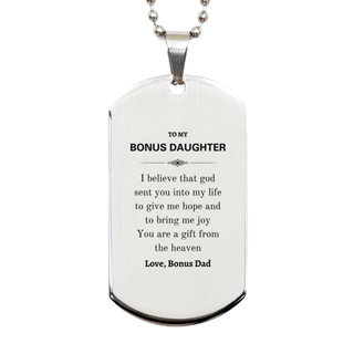 Bonus Daughter You are a gift from the heaven. Love, Bonus Dad, Bonus Daughter Birthday Gifts from Bonus Dad, Silver Dog Tag for Bonus Daughter Christmas Graduation Unique Gifts