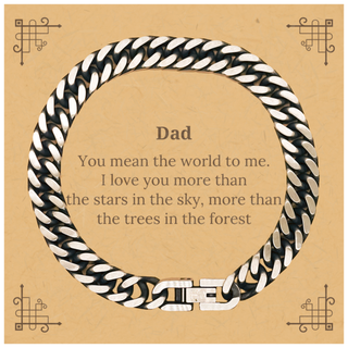 Meaningful Dad Cuban Link Chain Bracelet Appreciation Gifts for Dad You mean the world to me. I love you more than the stars in the sky Dad Birthday Christmas Mothers Fathers Day