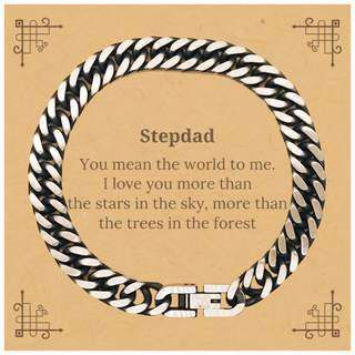 Meaningful Stepdad Cuban Link Chain Bracelet Appreciation Gifts for Stepdad You mean the world to me. I love you more than the stars in the sky Stepdad Birthday Christmas Mothers Fathers Day