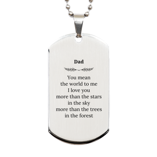 Meaningful Dad Silver Dog Tag Appreciation Gifts for Dad You mean the world to me. I love you more than the stars in the sky Dad Birthday Christmas Mothers Fathers Day