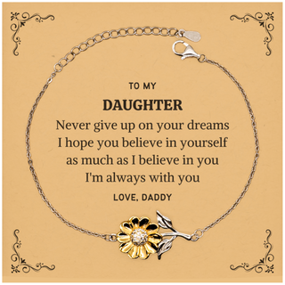 Graduation Daughter Sunflower Bracelet Present from Daddy, Daughter Christmas Birthday Gifts Daughter Never give up on your dreams. I'm always with you. Love, Daddy