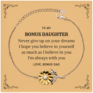 Graduation Bonus Daughter Sunflower Bracelet Present from Bonus Dad, Bonus Daughter Christmas Birthday Gifts Bonus Daughter Never give up on your dreams. I'm always with you. Love, Bonus Dad